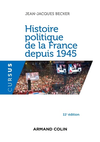Histoire politique de la France depuis 1945 11e édition
