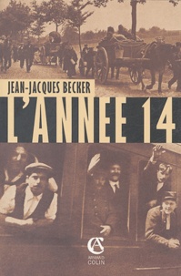 Jean-Jacques Becker - L'année 14.
