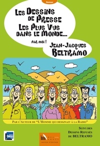 Jean-Jacques Beltramo - Les dessins de presse les plus vus dans le monde.
