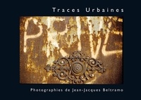 Jean-Jacques Beltramo - Traces Urbaines.