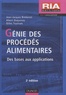 Jean-Jacques Bimbenet et Albert Duquenoy - Génie des procédés alimentaires - Des bases aux applications.