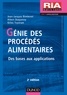 Jean-Jacques Bimbenet et Albert Duquenoy - Génie des procédés alimentaires - Des bases aux applications.