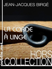 Jean-Jacques Birgé - La corde à linge - fiction avec images et son, exploration d'un nouvel imaginaire.