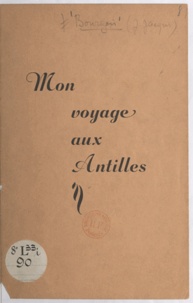 Jean-Jacques Bourgois - Souvenirs créoles et pittoresque antillais.