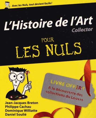 Jean-Jacques Breton et Philippe Cachau - L'Histoire de l'Art pour les Nuls Collector - 2 volumes.