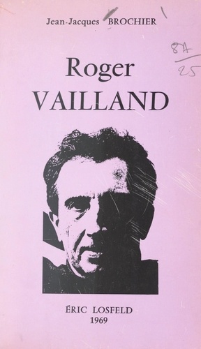 Roger Vailland. Tentative de description