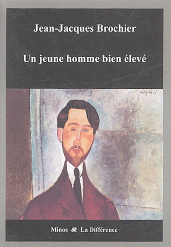 Jean-Jacques Brochier - Un Jeune Homme Bien Eleve.
