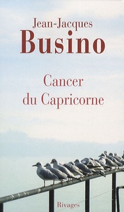 Jean-Jacques Busino - Cancer du Capricorne.