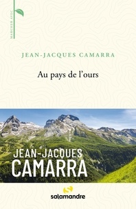 Jean-Jacques Camarra - Au pays de l'ours.