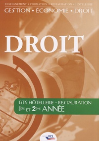 Jean-Jacques Cariou et Jean-Claude Oulé - Droit BTS Hôtellerie-Restauration 1re et 2e année.