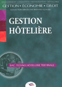Jean-Jacques Cariou et Martine Leurion - Gestion hôtelière Tle Bac techno hôtellerie.