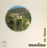 Jean-Jacques Cazaurang - Moulins en Béarn.