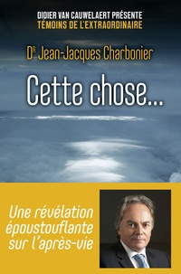 Jean-Jacques Charbonier - Cette chose....