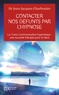 Jean-Jacques Charbonier - Contacter nos défunts par l'hypnose - La Trans Communication Hypnotique : une nouvelle thérapie pour le deuil ?.