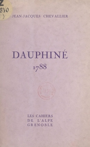 Dauphiné, 1788. Frontispice original de Marcel Sahut