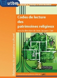Jean-Jacques Clair - Codes de lecture des patrimoines religieux.