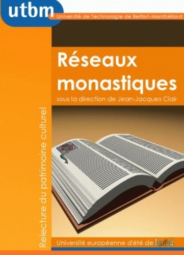 Jean-Jacques Clair - Réseaux monastiques - Modèle d'intelligence économique, fondateur de l'Europe.