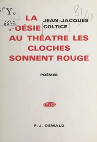 De la poésie au théâtre, les cloches sonnent rouge