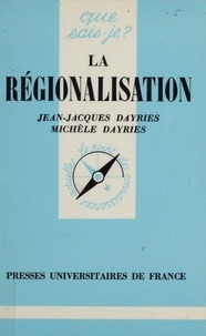 Jean-Jacques Dayries et Michèle Dayris - La Régionalisation.