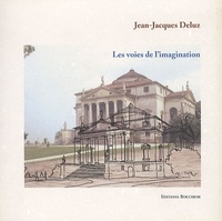 Jean-Jacques Deluz - Les voies de l'imagination.