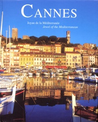 Jean-Jacques Depaulis - Cannes - Joyau de la Méditerranée, édition bilingue français-anglais.