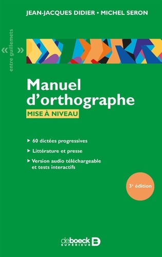 Manuel d'orthographe. Mise à niveau 3e édition