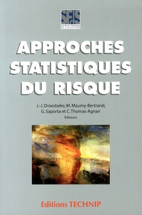 Jean-Jacques Droesbeke et Myriam Maumy-Bertrand - Approches statistiques du risque.
