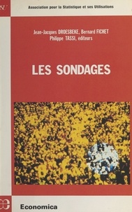 Jean-Jacques Droesbeke et Bernard Fichet - Les Sondages.