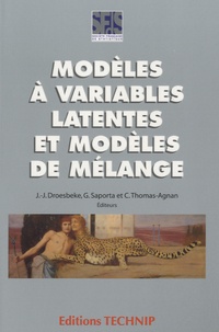 Jean-Jacques Droesbeke et Gilbert Saporta - Modèles à variables latentes et modèles de mélange.