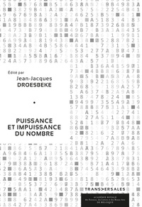 Jean-Jacques Droesbeke - Puissance et impuissance du nombre.