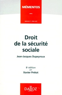 Jean-Jacques Dupeyroux et Xavier Prétot - Droit de la sécurité sociale.