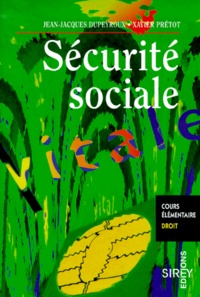 Jean-Jacques Dupeyroux et Xavier Prétot - Securite Sociale. 10eme Edition.