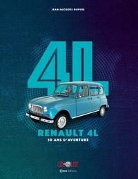 Télécharger des livres google books Renault 4L  - 30 ans d'aventure par Jean-Jacques Dupuis in French