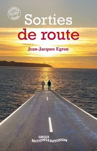 Jean-Jacques Egron - Sorties de route.