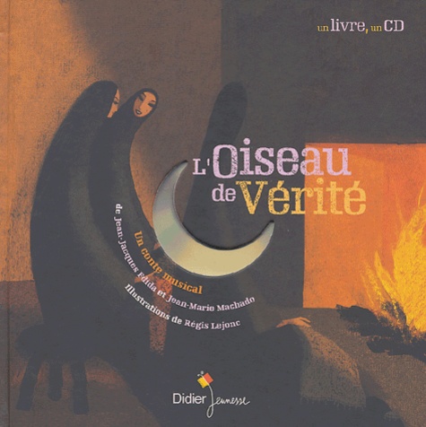 Jean-Jacques Fdida et Jean-Marie Machado - L'oiseau de vérité. 1 CD audio