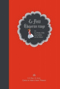 Le Petit Chaperon rouge - Ou La Petit Fille aux habits de fer-blanc.pdf