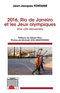 2016, Rio de Janeiro et les Jeux olympiques