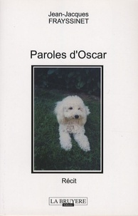 Jean-Jacques Frayssinet - Paroles d'Oscar.