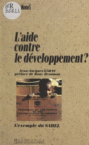 L'Aide contre le développement ? - L'exemple du Sahel