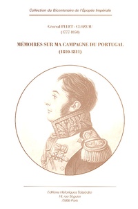 Jean-Jacques-Germain Pelet-Clozeau - Mémoires sur ma campagne du Portugal 1810-1811.
