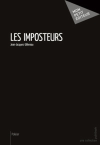 Jean-Jacques Gillereau - Les imposteurs.