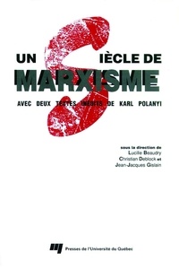 Jean-Jacques Gislain et Lucille Beaudry - UN SIECLE DE MARXISME.