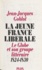 La jeune France libérale. "Le Globe" et son groupe littéraire, 1824-1830