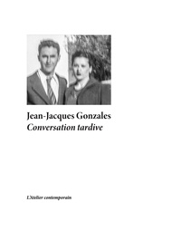 Jean-Jacques Gonzales - Conversation tardive.