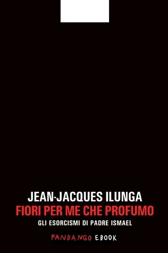 Jean-Jacques Ilunga - Fiori per me che profumo.