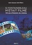 Si Fontainebleau m'était filmé. 110 ans d'histoire du cinéma