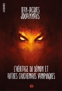 Meilleures ventes e-Books: L'héritage du démon et autres cauchemars vampiriques RTF PDB CHM par Jean-Jacques Jouannais 9782797302352