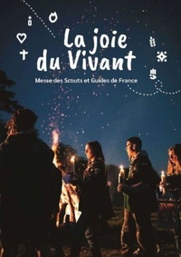 Jean-Jacques Juven - La joie du Vivant - Messe des Scouts et Guides de France.