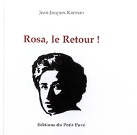 Jean-Jacques Karman - Rosa, le retour !.