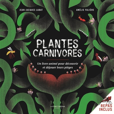 Plantes carnivores. Un livre animé pour découvrir et déjouer leurs pièges